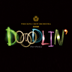 WRECKING CREW ORCHESTRA 「DOOODLIN'」